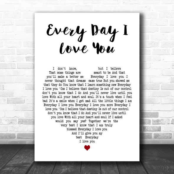 Boyzone Every Day I Love You White Heart Decorative Wall Art Gift Song Lyric Print