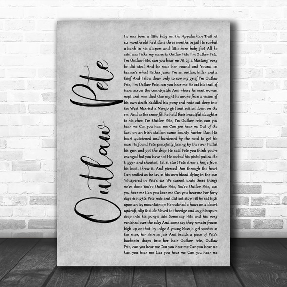 Bruce Springsteen Outlaw Pete Grey Rustic Script Decorative Wall Art Gift Song Lyric Print