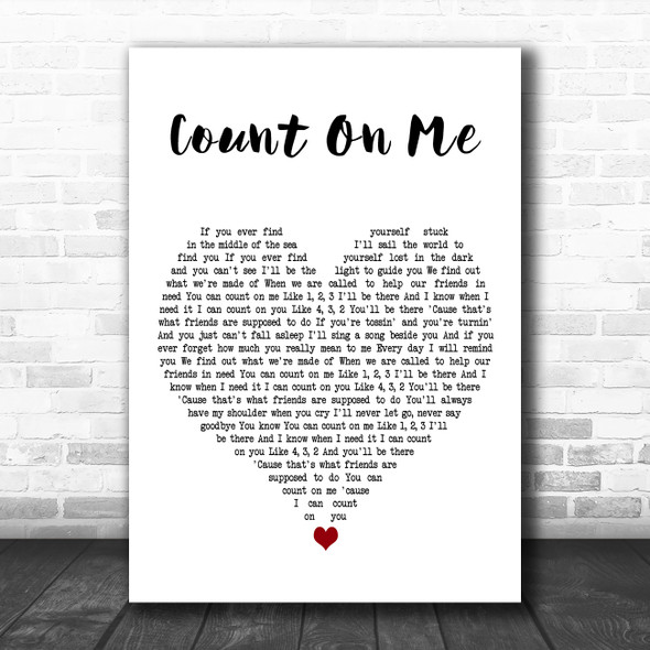 Bruno Mars Count On Me White Heart Decorative Wall Art Gift Song Lyric Print