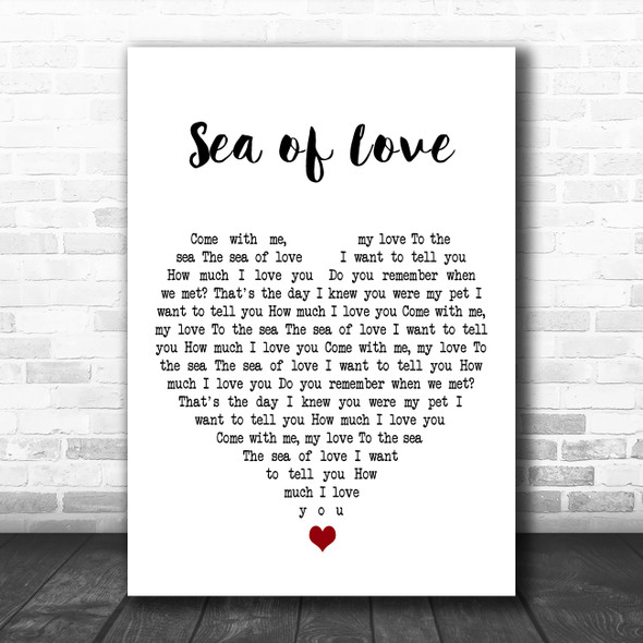 Cat Power Sea of Love White Heart Decorative Wall Art Gift Song Lyric Print