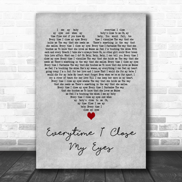 Chris Norman & Nino De Angelo Everytime I Close My Eyes Grey Heart Wall Art Gift Song Lyric Print