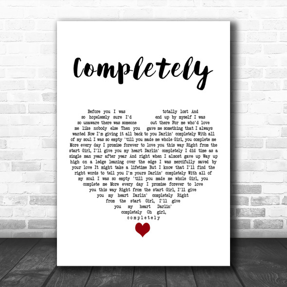 Collin Raye Completely White Heart Decorative Wall Art Gift Song Lyric Print