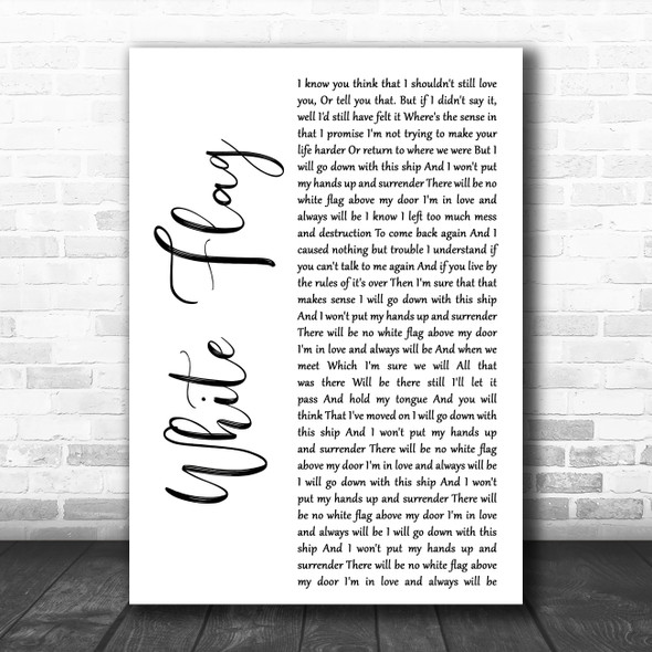 Dido White Flag White Script Decorative Wall Art Gift Song Lyric Print