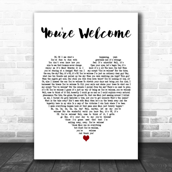 Disney's Moana You're Welcome White Heart Decorative Wall Art Gift Song Lyric Print