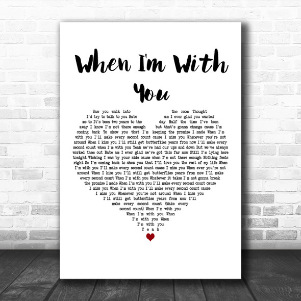 Faber Drive When I'm With You White Heart Decorative Wall Art Gift Song Lyric Print