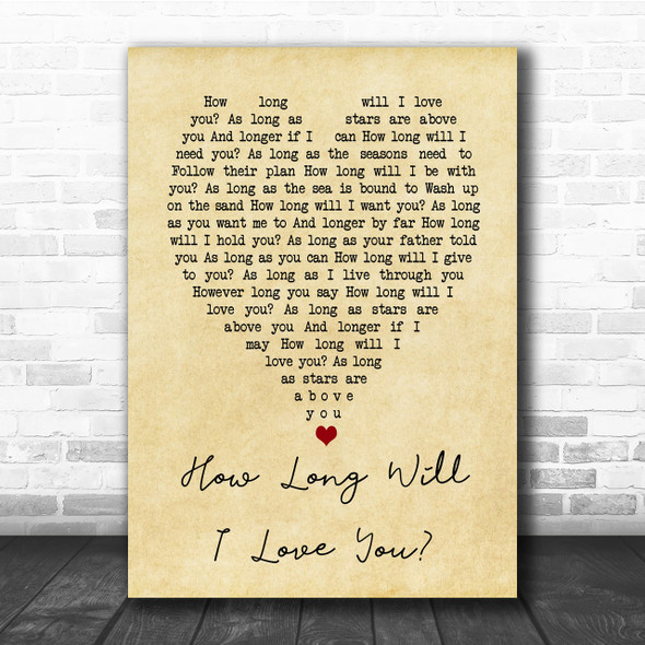 How Long Will I Love You Ellie Goulding Vintage Heart Song Lyric Music Wall Art Print