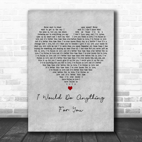 Foster The People I Would Do Anything For You Grey Heart Decorative Wall Art Gift Song Lyric Print