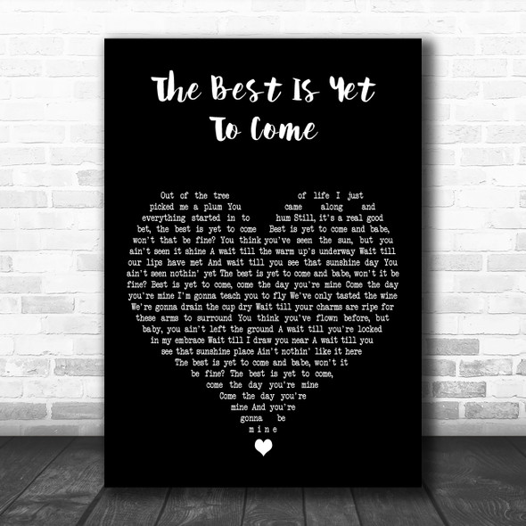 Frank Sinatra The Best Is Yet To Come Black Heart Decorative Wall Art Gift Song Lyric Print