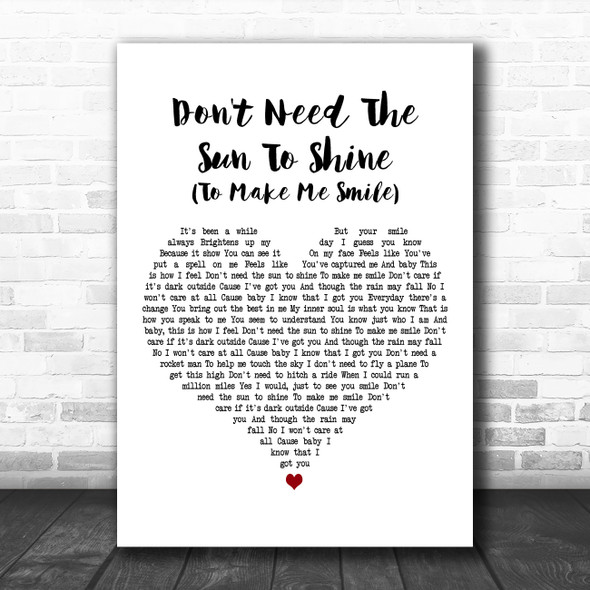 Gabrielle Don't Need The Sun To Shine (To Make Me Smile) White Heart Gift Song Lyric Print