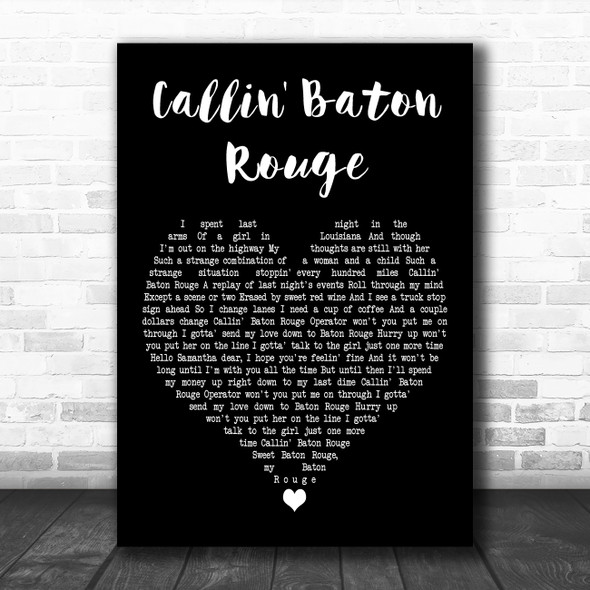 Garth Brooks Callin' Baton Rouge Black Heart Decorative Wall Art Gift Song Lyric Print