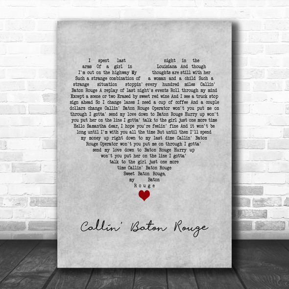 Garth Brooks Callin' Baton Rouge Grey Heart Decorative Wall Art Gift Song Lyric Print