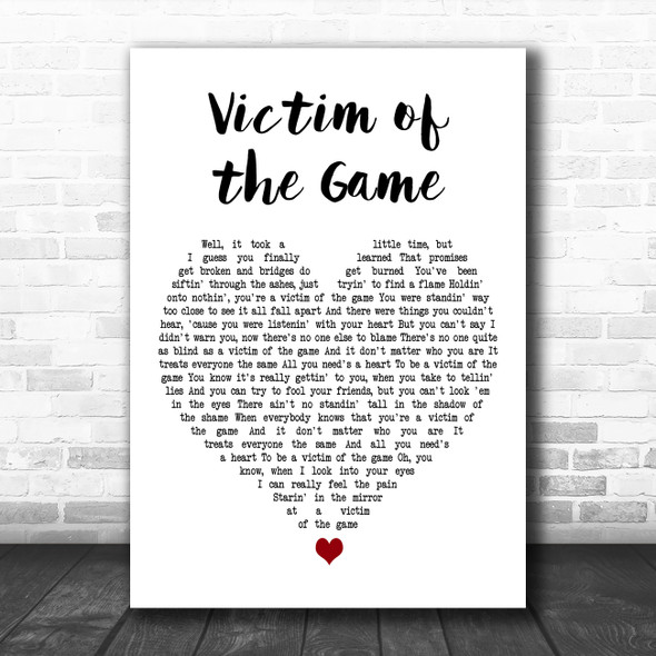 Garth Brooks Victim of the Game White Heart Decorative Wall Art Gift Song Lyric Print