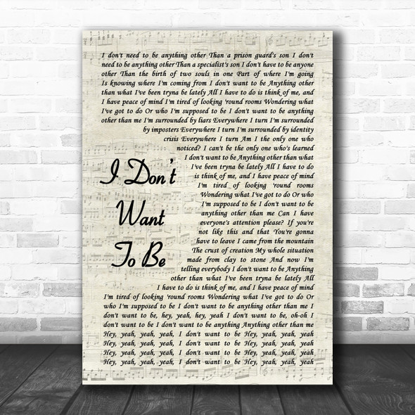 Gavin DeGraw I Dont Want To Be Vintage Script Decorative Wall Art Gift Song Lyric Print