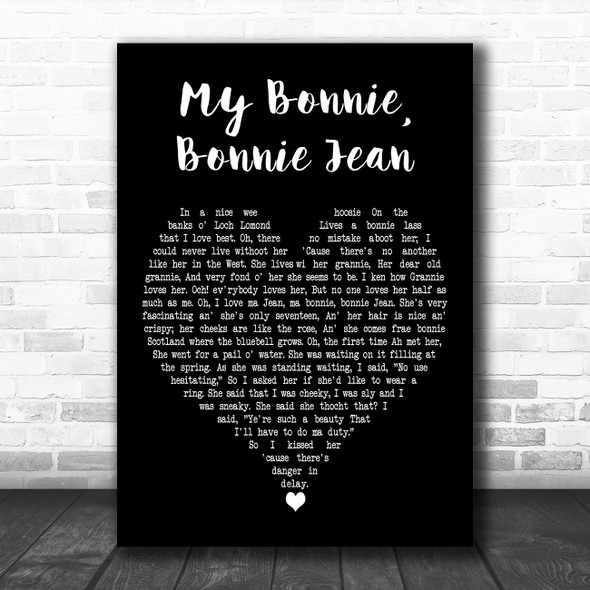 Harry Lauder My Bonnie, Bonnie Jean Black Heart Decorative Wall Art Gift Song Lyric Print