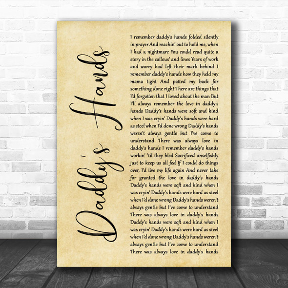 Holly Dunn Daddy's Hands Rustic Script Decorative Wall Art Gift Song Lyric Print