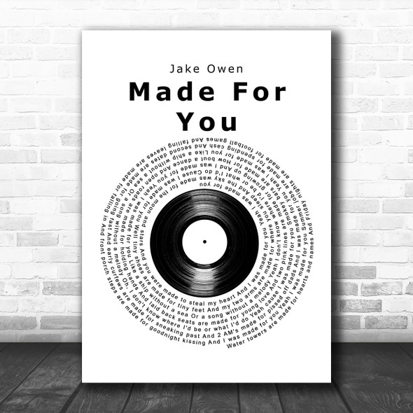 Jake Owen Made For You Vinyl Record Decorative Wall Art Gift Song Lyric Print