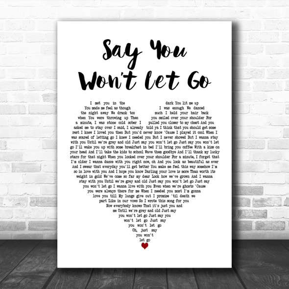 James Arthur Say You Wont Let Go White Heart Decorative Wall Art Gift Song Lyric Print