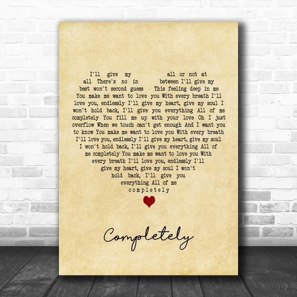 Jennifer Day Completely Vintage Heart Decorative Wall Art Gift Song Lyric Print