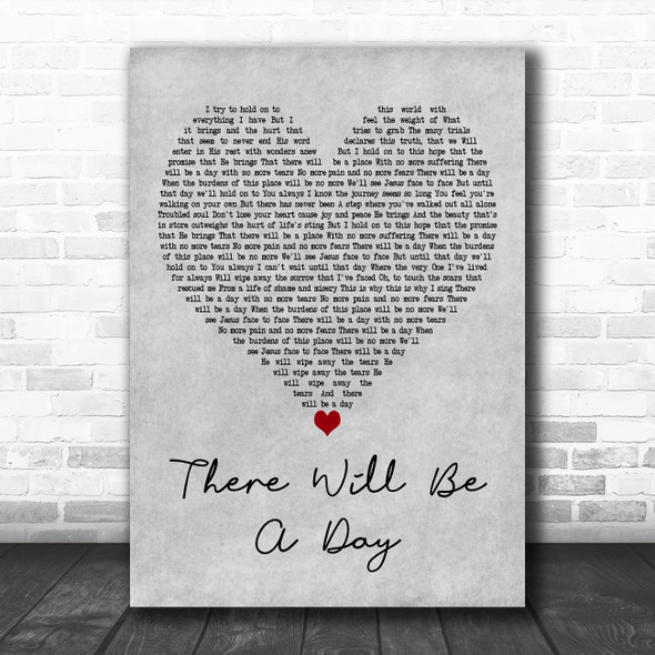 Jeremy Camp There Will Be a Day Grey Heart Decorative Wall Art Gift Song Lyric Print