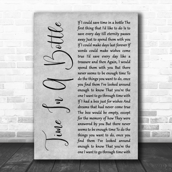 Jim Croce Time In A Bottle Grey Rustic Script Decorative Wall Art Gift Song Lyric Print
