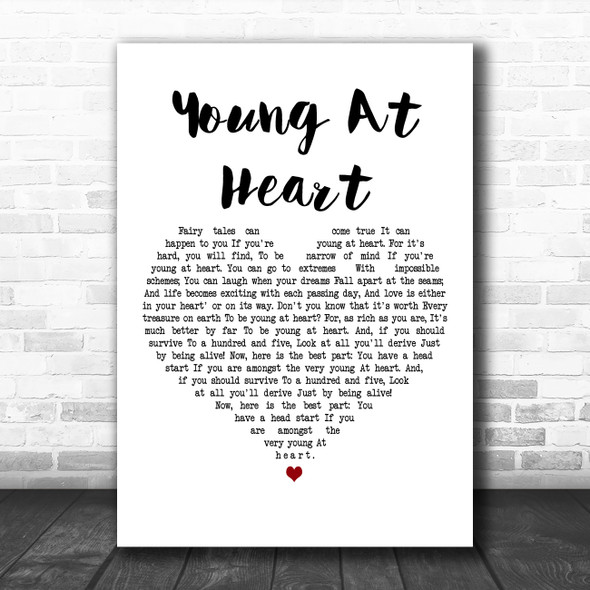 Jimmy Durante Young At Heart White Heart Decorative Wall Art Gift Song Lyric Print