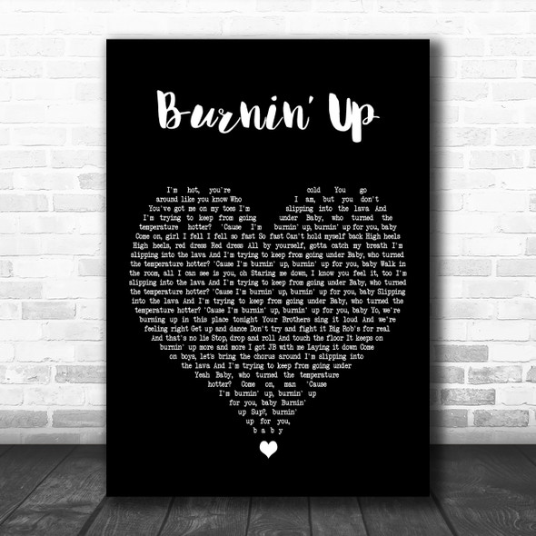 Jonas Brothers Burnin Up Black Heart Decorative Wall Art Gift Song Lyric Print