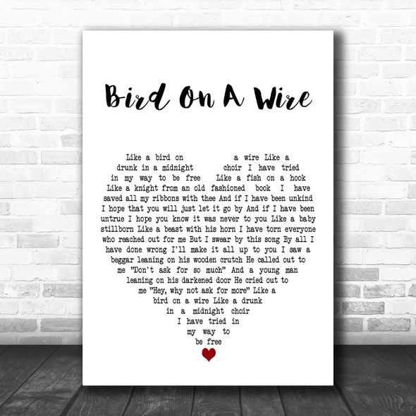 Katey Sagal Bird On A Wire White Heart Decorative Wall Art Gift Song Lyric Print