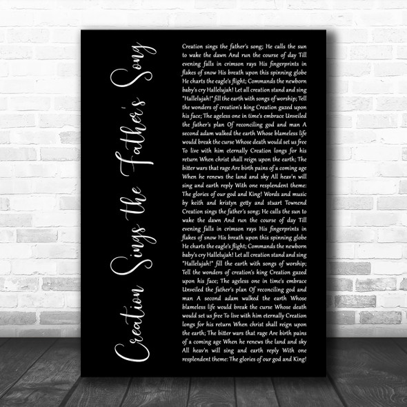 Keith & Kristyn Getty Creation Sings the Fathers Song Black Script Gift Song Lyric Print