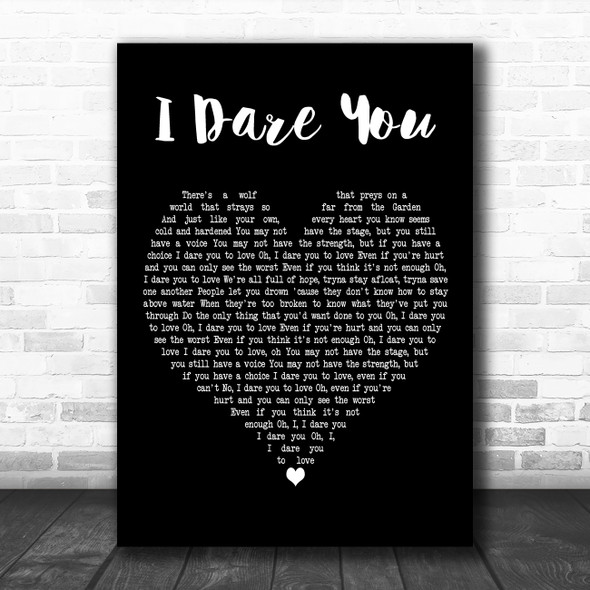 Kelly Clarkson I Dare You Black Heart Decorative Wall Art Gift Song Lyric Print