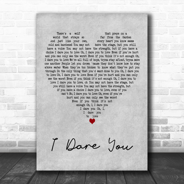 Kelly Clarkson I Dare You Grey Heart Decorative Wall Art Gift Song Lyric Print