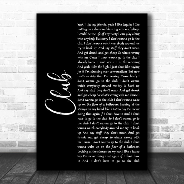 Kelsea Ballerini Club Black Script Decorative Wall Art Gift Song Lyric Print