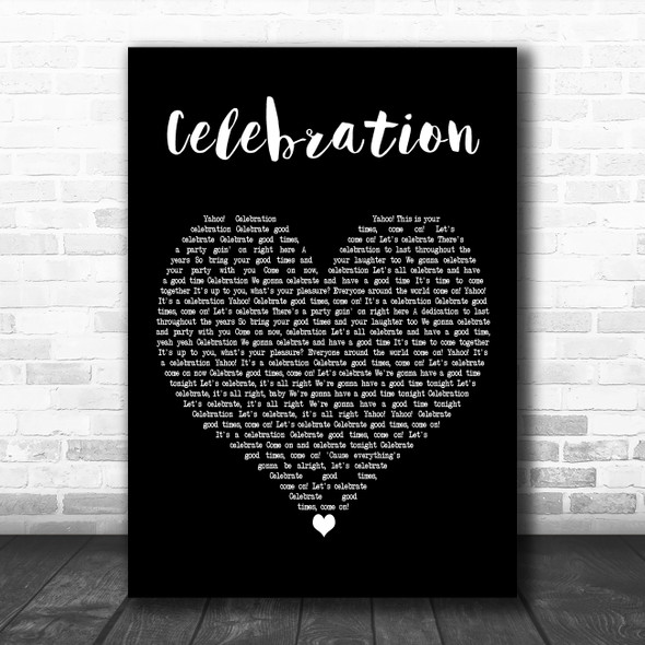 Kool & The Gang Celebration Black Heart Decorative Wall Art Gift Song Lyric Print