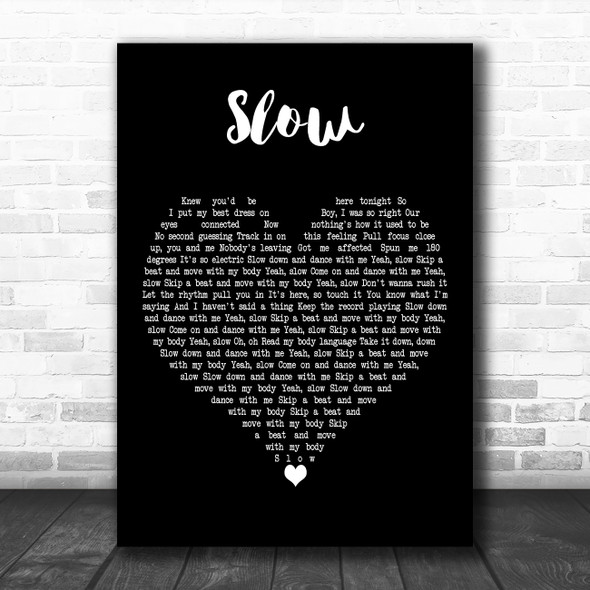 Kylie Minogue Slow Black Heart Decorative Wall Art Gift Song Lyric Print