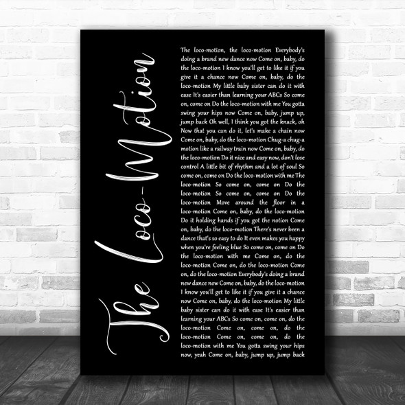 Kylie Minogue The Loco-Motion Black Script Decorative Wall Art Gift Song Lyric Print