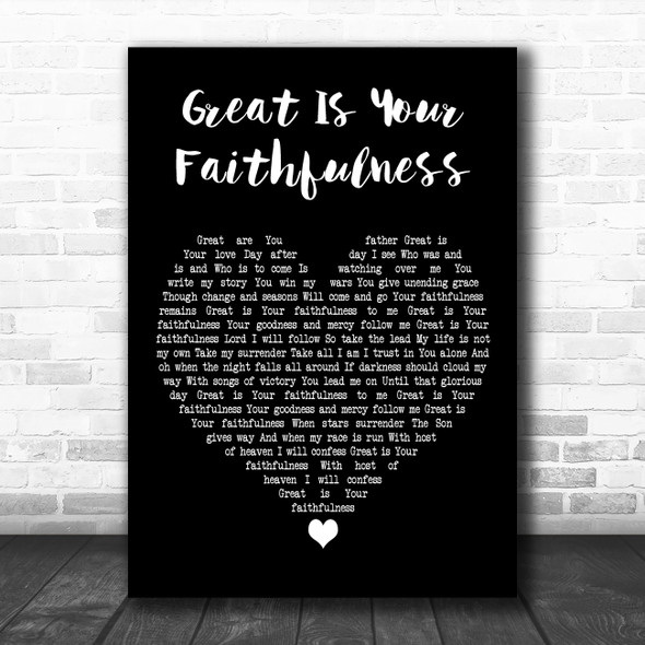 Life Worship featuring Eby Corydon & Matt Hooper Great Is Your Faithfulness Black Heart Wall Art Song Lyric Print