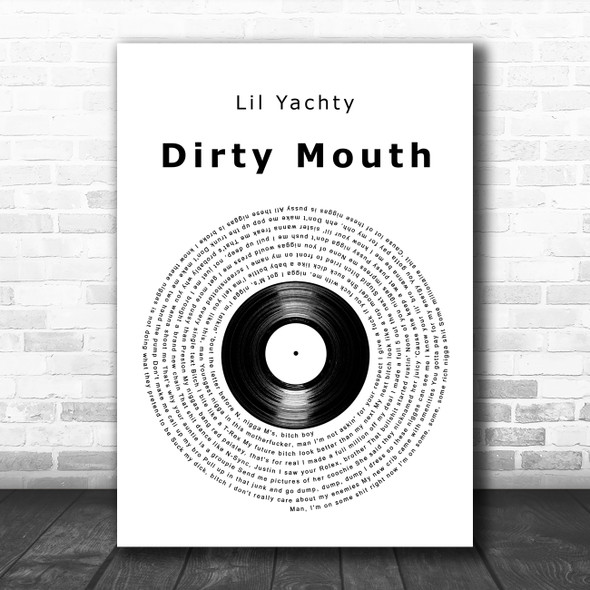 Lil Yachty Dirty Mouth Vinyl Record Decorative Wall Art Gift Song Lyric Print