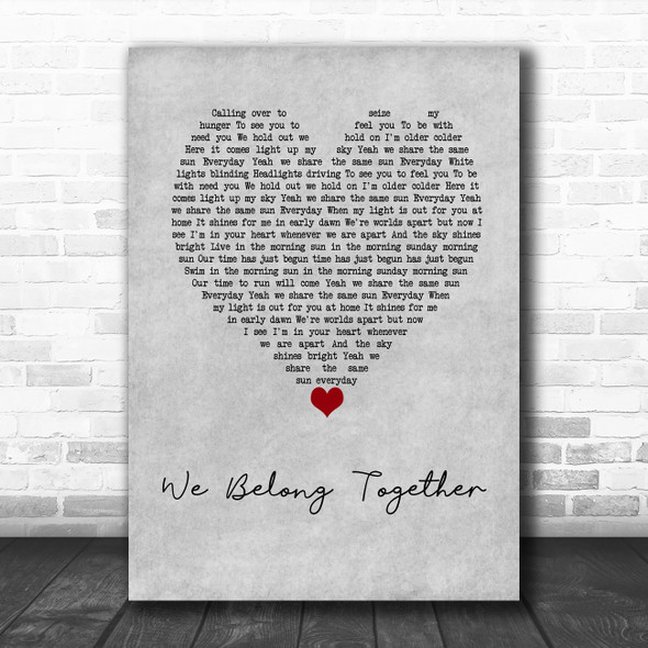 Mariah Carey We Belong Together Grey Heart Decorative Wall Art Gift Song Lyric Print