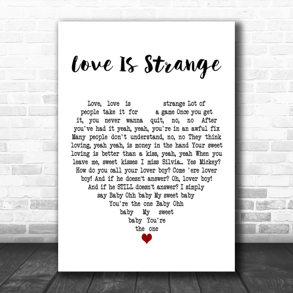 Mickey & Sylvia Love Is Strange White Heart Decorative Wall Art Gift Song Lyric Print