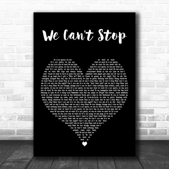 Miley Cyrus We Cant Stop Black Heart Decorative Wall Art Gift Song Lyric Print