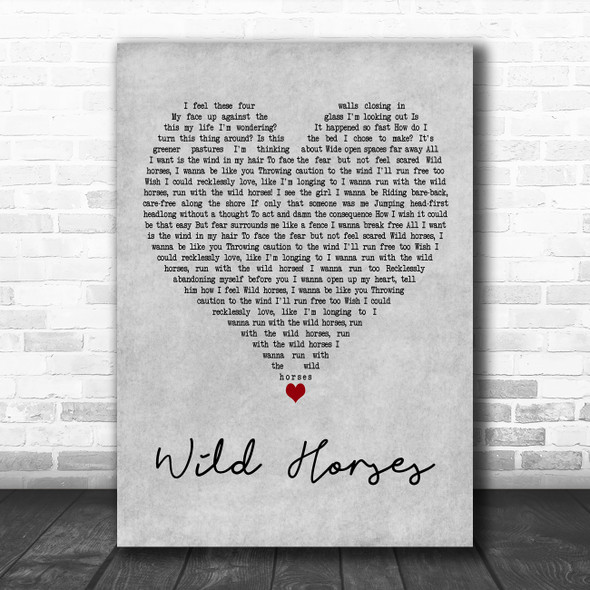 Natasha Bedingfield Wild Horses Grey Heart Decorative Wall Art Gift Song Lyric Print
