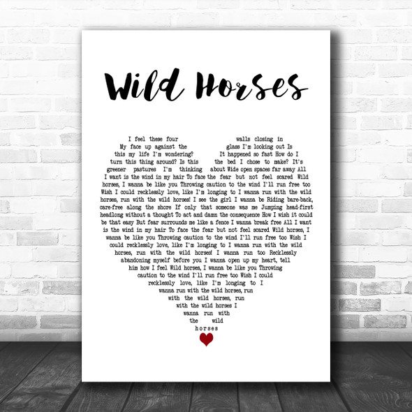 Natasha Bedingfield Wild Horses White Heart Decorative Wall Art Gift Song Lyric Print