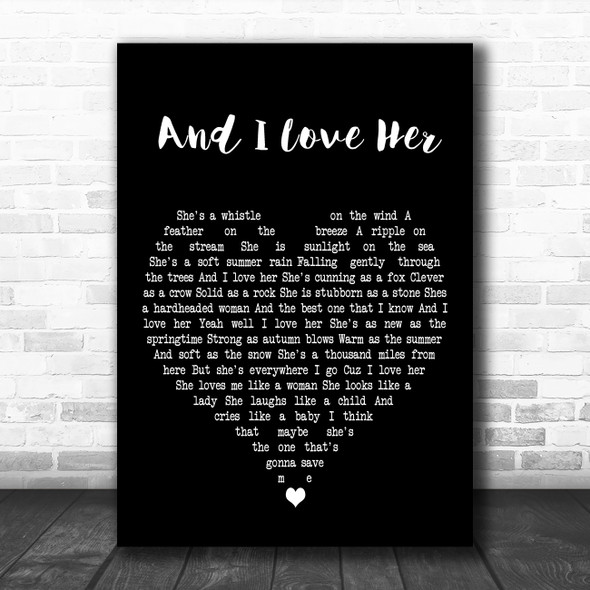 Passenger And I Love Her Black Heart Decorative Wall Art Gift Song Lyric Print