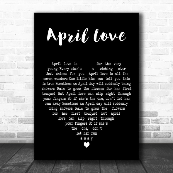 Pat Boone April Love Black Heart Decorative Wall Art Gift Song Lyric Print