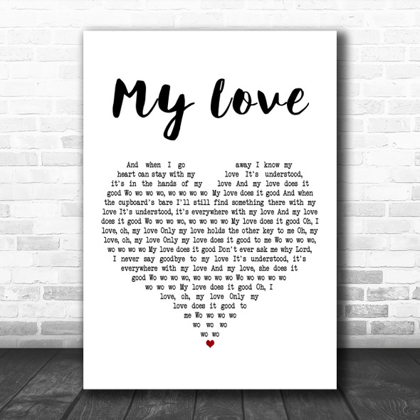 Paul McCartney & Wings My Love Grey Heart Decorative Wall Art Gift Song  Lyric Print - Song Lyric Designs