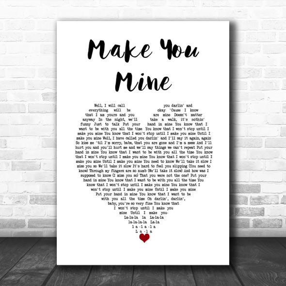 PUBLIC Make You Mine White Heart Decorative Wall Art Gift Song Lyric Print