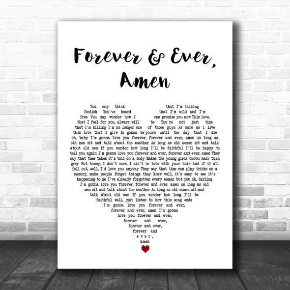 Randy Travis Forever & Ever, Amen White Heart Decorative Wall Art Gift Song Lyric Print