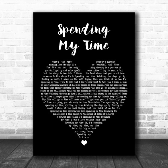 Roxette Spending My Time Black Heart Decorative Wall Art Gift Song Lyric Print