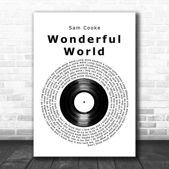 Sam Cooke Wonderful World Vinyl Record Decorative Wall Art Gift Song Lyric Print
