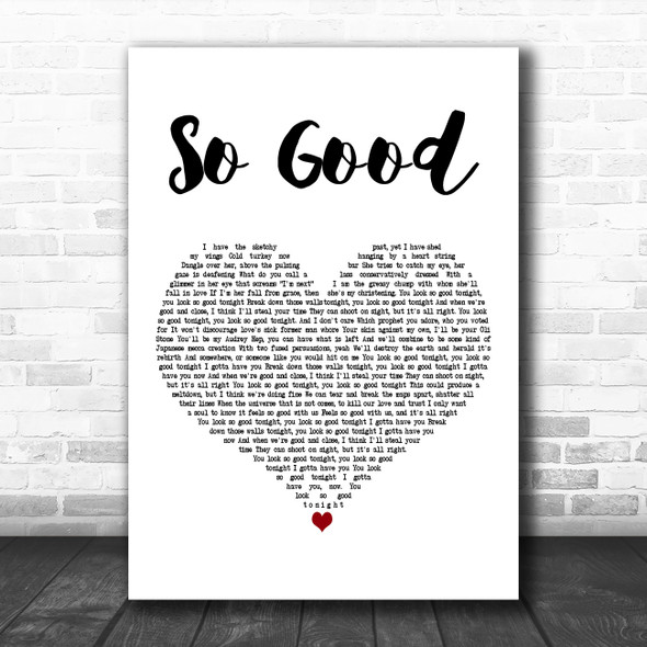 Say Anything So Good White Heart Decorative Wall Art Gift Song Lyric Print