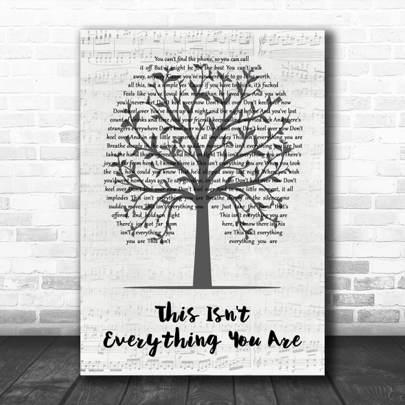 Snow Patrol This Isn't Everything You Are Music Script Tree Song Lyric Print